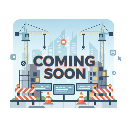 Coming Soon - Under Construction